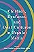 Children, Deafness, and Deaf Cultures in Popular Media (Children's Literature Association Series)