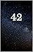 42: The answer to the ultim...