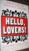 Hello, lovers! by Joseph F. Fletcher