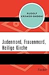 Judenmord, Frauenmord, Heilige Kirche (German Edition)
