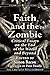 Faith and the Zombie: Criti...