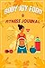 Body Joy Food & Fitness Journal: Weight Loss Journal, A 90 Day Meal and Workout Planner for Weight Loss and Diet Plans. Includes Progress Reports & ... Planner Journal, Daily Organizer, 120 Pa