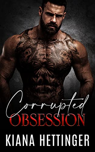 Corrupted Obsession (Mafia Kings: Corrupted, #4)
