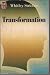 Transformation ****
