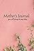 Mother's Journal: The Story...