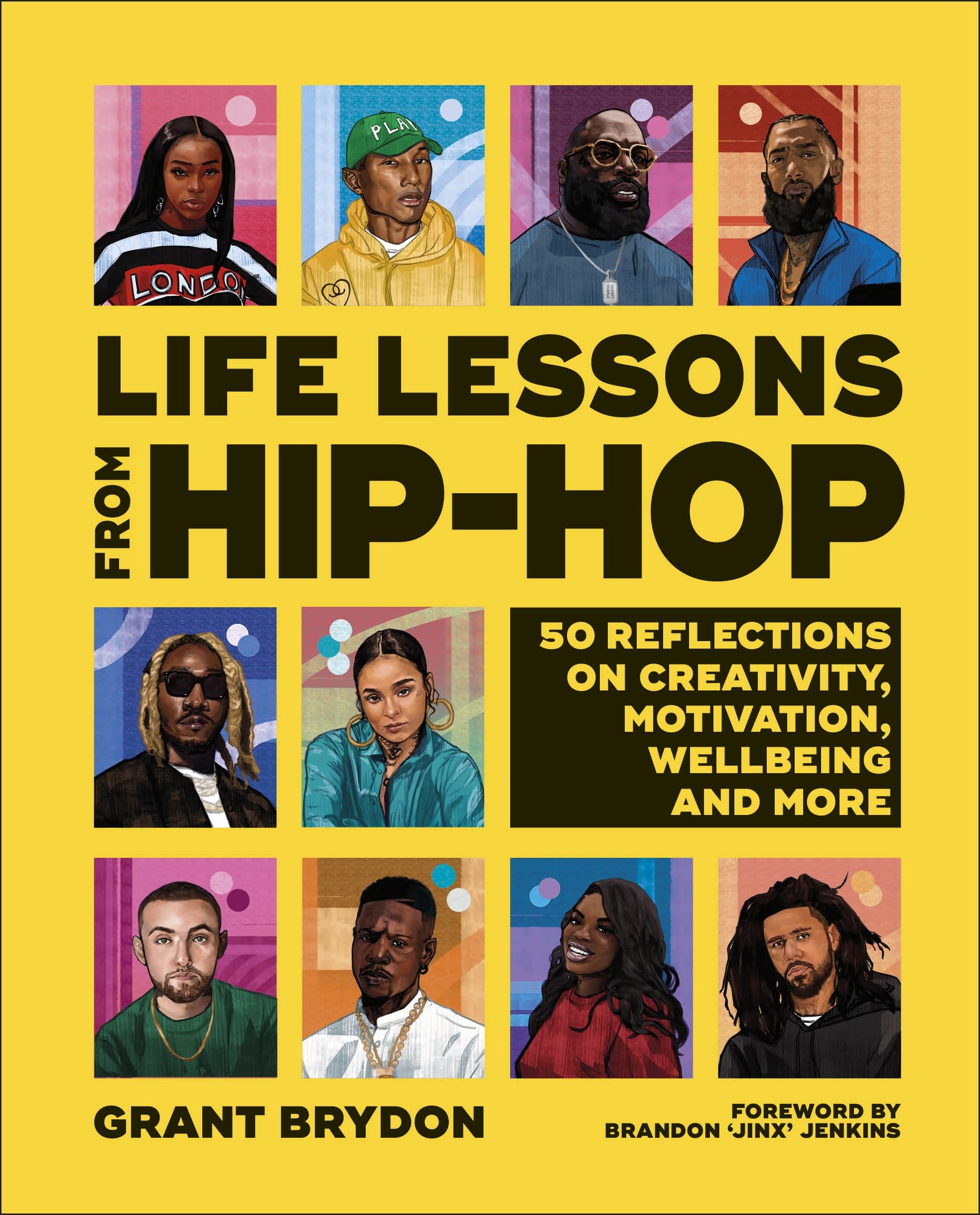 Life Lessons from Hip-Hop: 50 Reflections on Creativity, Motivation and Wellbeing (Hardcover)