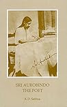 Sri Aurobindo Ashram Publication Department Sri Aurobindo - the Poet Sri Aurobindo Ashram Publication Department Sri Aurobindo - the Poet