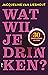 Wat wil je drinken? (Dutch Edition)