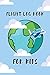 Flight Log Book For Kids: Children's Flight Record Journal logbook for any Pilot kids with room for notes and pilot flight crew signatures / wonderful keepsake Travel Gifts Notebook for boys and girls