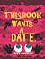This Book Wants a Date – A Fun-Filled Early Reader Story Book... by Elisa Anderson