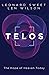 Telos: The Hope of Heaven Today