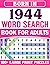 Born In 1944: Word Search Book For Adults: Large Print Word Search Puzzles For Adults Who Were Born In 1944