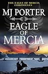 Eagle of Mercia by M.J. Porter