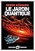 Le Jardin quantique (The Quantum Evolution #2)