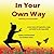 In Your Own Way: believing in the impossible