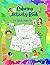Coloring Activity Book For Kids Age 4-8: Awesome Coloring Fun For 4-8 Year Old's