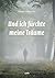 Und ich fürchte meine Träume by Wanda Półtawska