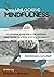 Unlocking Mindfulness: A Complete Guide To The Art of Mindfulness