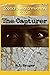 The Capturer (The First In Series Collection)