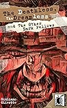 Book cover for The Deathless, the Dreamless, and the Other Dark Fellows