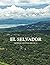 El Salvador Photography Coffee Table Book for All: Beautiful Pictures For Travel and Tourism Lovers , and Seniors with Alzheimer’s & Dementia Patients ... America Travel Photography Coffee Table Book)