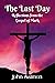 The Last Day: Reflections from the Gospel of Mark
