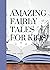 Amazing fairly tales for kids: Amazing fairly tales for kids