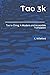 Tao 3k: Tao te Ching: A Modern and Accessible Adaptation