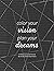 Color Your Vision, Plan Your Dreams - Vision Book: Law of Attraction - Manifest With a Vision Board Journal, Planner, Book with Vision Board, ... Affirmations, Quotes and Adult Coloring Pages
