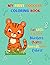 My First Toddler Coloring Book: Fun With Letters, Numbers, Shapes, Animals, and Colors,100 Pages, BIG 8.5 X 11"