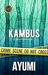 Kambus by Ayumi Syafiqah