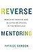 Reverse Mentoring