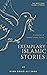 Exemplary Islamic Stories: Motivational Moral Stories for All Ages