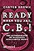 Ready When You Are, C.B.!: ...