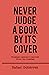 Never Judge a Book by its Cover: Practical Lessons I Learned From the Disabled