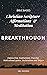 Bible Based Christian Scripture Affirmations and Meditation For Breakthrough: Empowering, Inspiring, Peaceful, Motivational Quotes, Declarations and Prayer