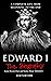 Edward I: New Readers Biography from Start to End (A Complete Introduction to the Life and Work of Edward I)