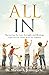 All In: Discovering the Love, Strength, and Blessings God Gives to Those Who Are Faithful