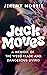 Jack Moves: A Memoir of the Weed Trade and Dangerous Living