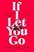 If I Let You Go