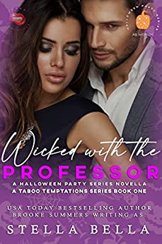 Wicked with the Professor (Taboo Temptations #1)