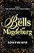 The Renaissance Way Series: The Bells of Magdeburg