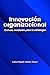 Innovación organizacional: Cultura, condición para la estrategia (Spanish Edition)
