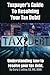Taxpayer’s Guide To Resolving Your Tax Debt!: Understandings How To Resolve Personal Tax Debt.