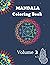 Mandala Coloring Book: Volume 3 | Coloring Book with 50 Easy Mandalas to Color for Kids, Teens and Adults Relaxation and Stress Relief 102 pages | Large 8.5x11 inches