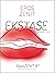 EKSTASE: Berauschende Storys - Sammlung (ExpliZENIT Sammlung) (German Edition)