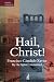 Hail, Christ!