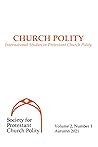 Church Polity: International Studies in Protestant Church Polity