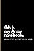 this is my Army notebook: Military Notebook Perfect for Taking Meeting Notes, Annotating Taskings, Tracking Trainings, Gifting to Others