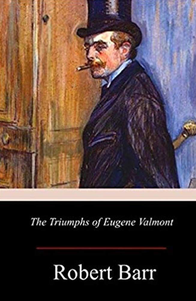 The Triumphs of Eugène Valmont - ILLUSTRATED